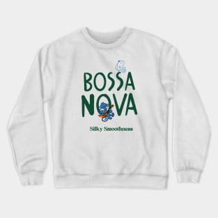 Bossa Nova Crewneck Sweatshirt